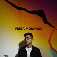 Alez - Fresa Morango (Instrumental)