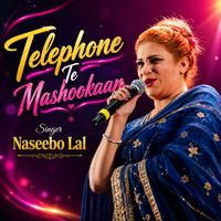 Naseebo Lal - Telephone Te Mashookaan