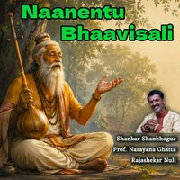 Shankar ShanBhogue - Naanentu Bhaavisali