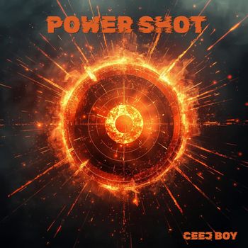 Ceej Boy - Power Shot
