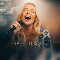 Luiza Possi - A Casa É Sua
