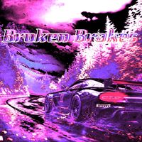 TK྅ - Broken Brakes