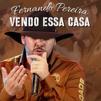 Fernando Pereira - Vendo Essa Casa (Acoustic)