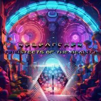 Researcher - Architects of the Reality