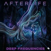 Afterlife - Deep Frequencies
