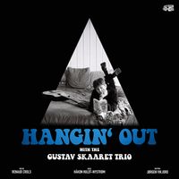 Gustav Skaaret - Hangin' Out With The Gustav Skaaret Trio Featuring Renaud Crols