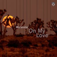 Maratone - On My Love