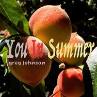 Greg Johnson - You in Summer