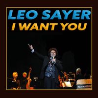 Leo Sayer - I Want You (Live at Hamer Hall, Melbourne, Australia 2008)