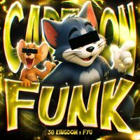 36 KINGDOM, FYU - CARTOON FUNK