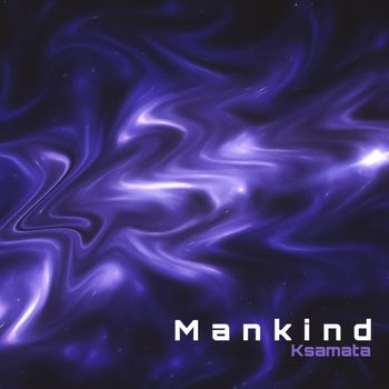 Ksamata - Mankind