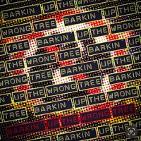 Teddie Ericsson - Barkin' up the wrong tree
