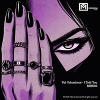 Val Urbanbeat - I Told You