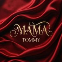 Tommy - Mama
