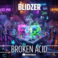 BlidZer - Broken Acid