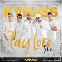 Grupo Kvrass - Tay Loco (Live)