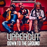 Uppercut - Down to the Ground