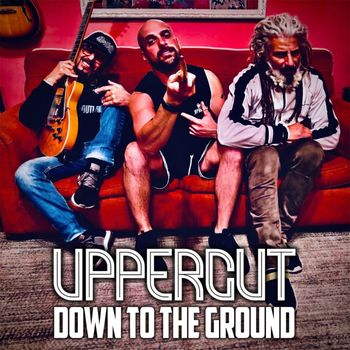 Uppercut - Down to the Ground