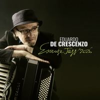 Eduardo De Crescenzo - Essenze Jazz