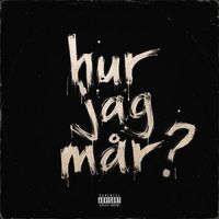 BoBa - Hur jag mår (Explicit)