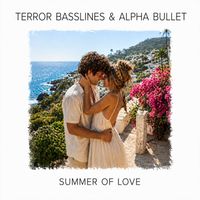 Terror Basslines, Alpha Bullet - Summer Of Love