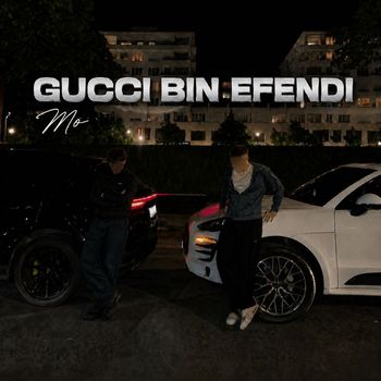 Mo - Gucci Bin Efendi