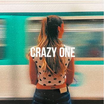 IRINA - Crazy One (Explicit)