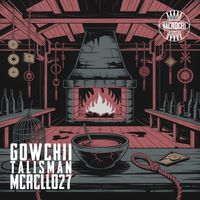 Gowchii - Talisman