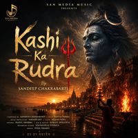 Sandeep Chakrabarti - Kashi Ka Rudra