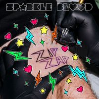 Sparkle Blood - Zip Zap (Explicit)