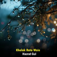 Hazrat Gul - Khalak Rata Waie