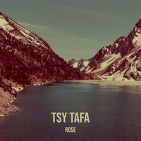 Rose - Tsy Tafa