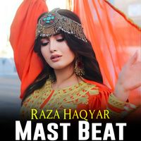 Raza Haqyar - Mast Beat