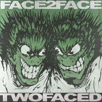 TWOFACED - Face 2 Face