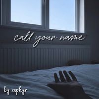 Zephyr - Call Your Name