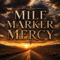 Kelly Londo - Mile Marker Mercy