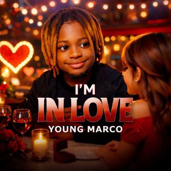 Young Marco - I’m in Love (Explicit)