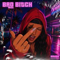 Wilma - BAD BITCH (Explicit)