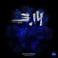 3.14 - Voix de guérison (Explicit)