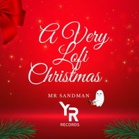 Mr Sandman - A Very Lofi Christmas