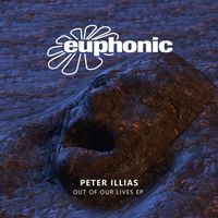 Peter Illias - Out of Our Lives EP