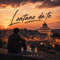 VIVACE - Lontano da te