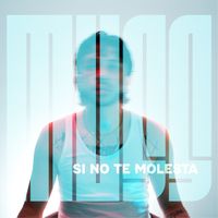 Muss - Si No Te Molesta