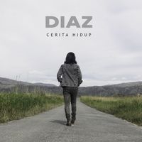 Diaz - Cerita Hidup