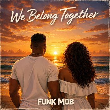 Funk Mob - We Belong Together