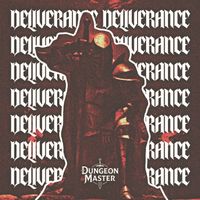 Dungeon Master - DELIVERANCE