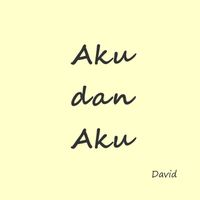 David - Aku Dan Aku