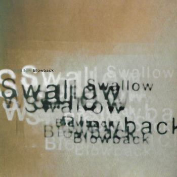 Swallow - Blowback