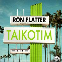 Ron Flatter - Taikotim