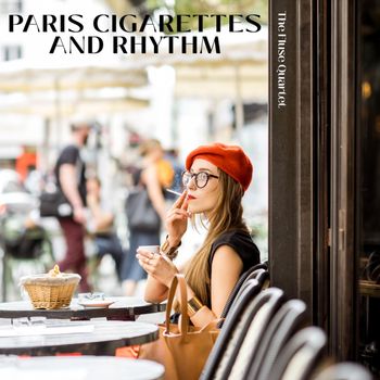 The Fluse Quartet - Paris Cigarettes and Rhythm